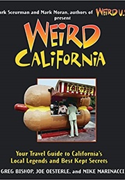 Weird California (Greg Bishop)