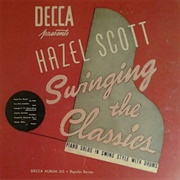 Hazel Scott- Swinging the Classics - Piano Solos in Swing Style With Drums
