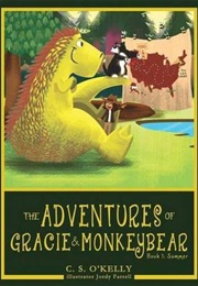 The Adventures of Gracie & Monkeybear Book 1: Summer (C.S. O'Kelly)