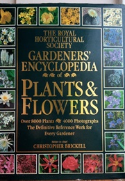 RHS Gardeners' Encyclopedia of Plants & Flowers (Christopher Brickell (Ed))