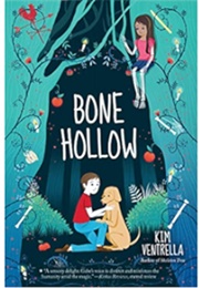 Bone Hollow (Kim Ventrella)