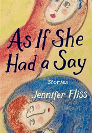 As If She Had a Say (Jennifer Floss)