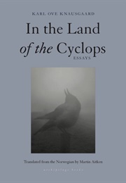 In the Land of the Cyclops (Karl Ove Knausgaard)