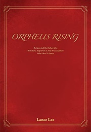 Orpheus Rising (Lance Lee)