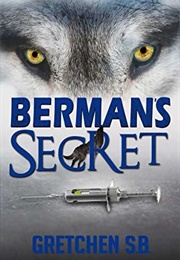 Berman's Secret (Gretchen S.B.)