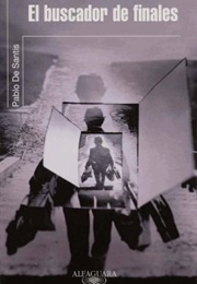 El Buscador De Finales (Pablo De Santis)