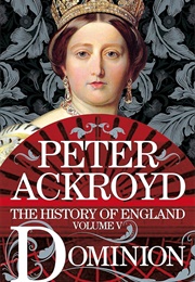 Dominion: The History of England Volume V (Peter Ackroyd)