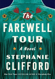 The Farewell Tour (Stephanie Clifford)