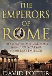 The Emperor's of Rome (David Potter)
