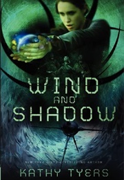 Wind and Shadow (Kathy Tyers)