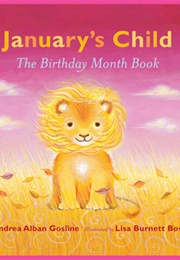 January's Child: A Birthday Month Book (Andrea Alban Gosline)