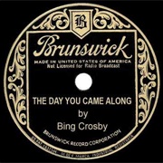 The Day You Came Along - Bing Crosby