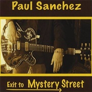 Paul Sanchez - Exit to Mystery Street