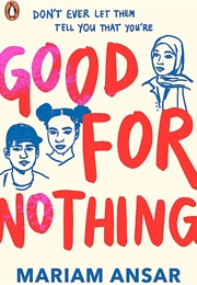 Good for Nothing (Mariam Ansar)