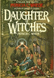 Daughter of Witches (Patricia Wrede)