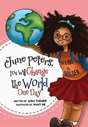June Peters, You Will Change the World One Day (Alika Turner ,  Naafi Rohma)