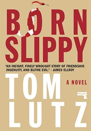 Born Slippy (Tom Lutz)