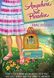 Anywhere but Paradise (Anne Bustard)