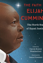 The Faith of Elijah Cummings (Carole Boston Weatherford)