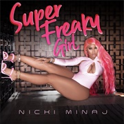 Super Freaky Girl - Nicki Minaj
