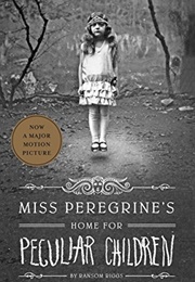 Miss Peregrine&#39;s Home for Peculiar Children (Ransom Riggs)