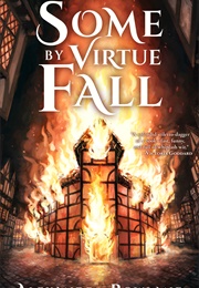 Some by Virtue Fall (Alexandra Rowland)