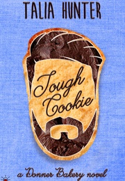 Tough Cookie (Penny Reid & Talia Hunter)