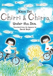 Chirri & Chirra Under the Sea (Kaya Doi)