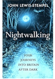 Nightwalking (John Lewis-Stempel)
