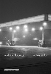 Outra Vida (Rodrigo Lacerda)