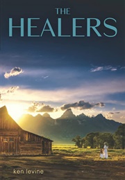 The Healers (Ken Levine)