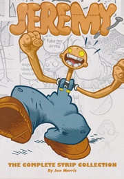 Jeremy: The Complete Strip Collection (Jon Morris)