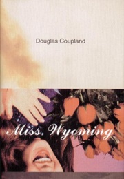Miss Wyoming (Douglas Coupland)