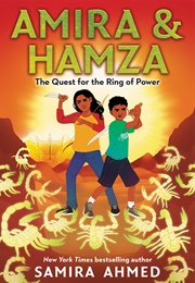 Amira &amp; Hamza: The Quest for the Ring of Power (Samira Ahmed)