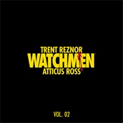 Trent Reznor &amp; Atticus Ross - Watchmen: Volume 2 (Music From the HBO Series)