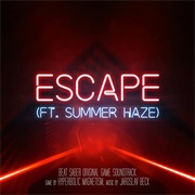 Escape (Ft. Summer Haze)