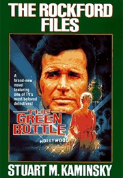 The Rockford Files: The Green Bottle (Stuart M. Kaminsky)
