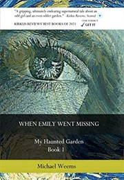 When Emily Went Missing (Michael Weems)