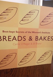 Breads and Bakes (Carrie O'Regan & Jill Brand)