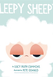 Sleepy Sheepy (Lucy Ruth Cummins)
