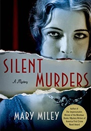 Silent Murders (Mary Miley)