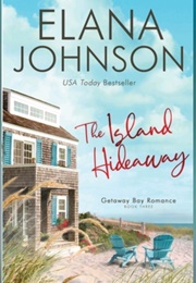 The Island Hideaway (Elana Johnson)