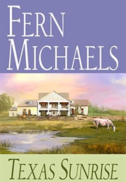 Texas! Sunrise! (Fern Michaels)