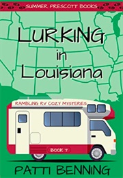 Lurking in Louisiana (Patti Benning)