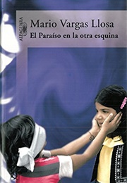 El Paraíso En La Otra Esquina (Mario Vargas Llosa)