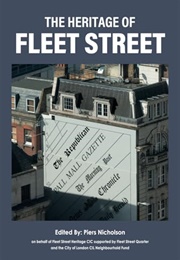 The Heritage of Fleet Street (Piers Nicholson)