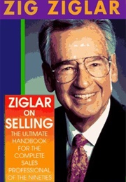 Ziglar on Selling (Zig Ziglar)