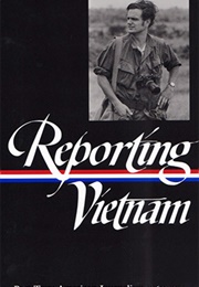 Reporting Vietnam: American Journalism 1969–1975 (Various Authors)