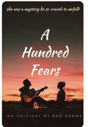 A Hundred Fears (_Badkarma)