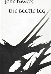 The Beetle Leg (John Hawkes)
